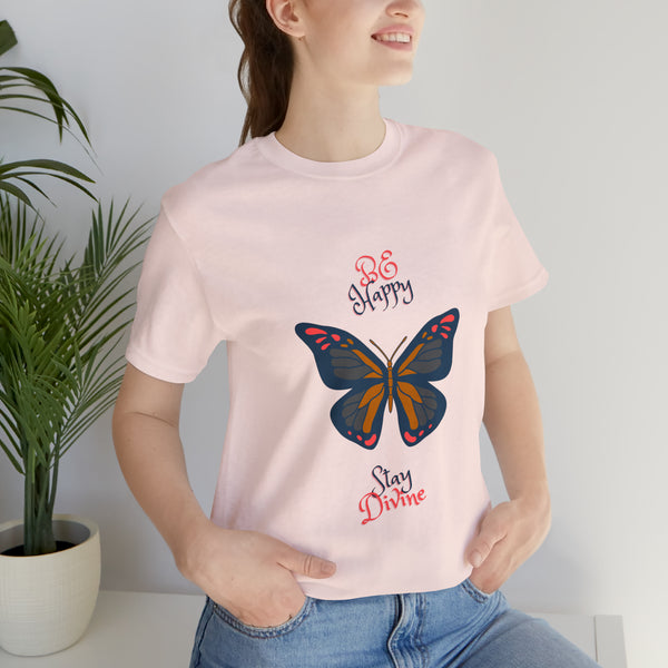 "Stay Happy Stay Divine" Butterfly Jersey Short Sleeve Tee