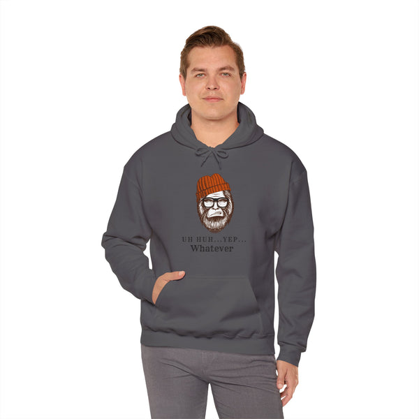 "Uh Huh... Yep... WHATEVER " Bigfoot Unisex Heavy Blend™ Hooded Sweatshirt