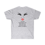 ' I AM Not Responsible For What My Face Says Out Loud" (Printed On Back) Unisex Ultra Cotton Tee