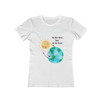 'The Best Mama "Dude" On The Planet" Women's The Boyfriend Tee