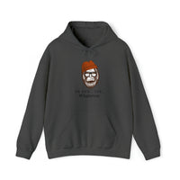 "Uh Huh... Yep... WHATEVER " Bigfoot Unisex Heavy Blend™ Hooded Sweatshirt