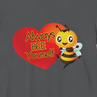 "Always Bee Yourself" Heart Bumble Bee Unisex Jersey T-shirt