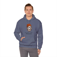 "Uh Huh... Yep... WHATEVER " Bigfoot Unisex Heavy Blend™ Hooded Sweatshirt