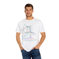 Rainbow Kitty " Unconditional Love Has Whiskers and A Sandpaper Tongue" Garment-Dyed 100% Cotton-shirt