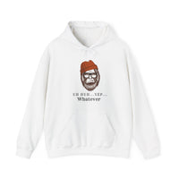 "Uh Huh... Yep... WHATEVER " Bigfoot Unisex Heavy Blend™ Hooded Sweatshirt