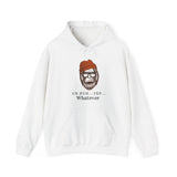 "Uh Huh... Yep... WHATEVER " Bigfoot Unisex Heavy Blend™ Hooded Sweatshirt
