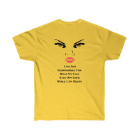 ' I AM Not Responsible For What My Face Says Out Loud" (Printed On Back) Unisex Ultra Cotton Tee