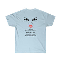 ' I AM Not Responsible For What My Face Says Out Loud" (Printed On Back) Unisex Ultra Cotton Tee