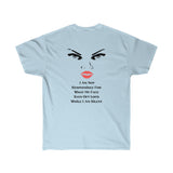 ' I AM Not Responsible For What My Face Says Out Loud" (Printed On Back) Unisex Ultra Cotton Tee