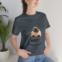 "Nope, Anymore Silly Questions" Cat Unisex Jersey T-shirt