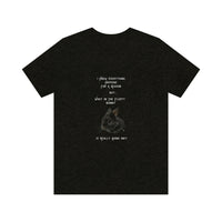 I Know Everything Happens For A Reason But ... Unisex T-shirt