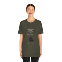 I Know Everything Happens For A Reason But ... Unisex T-shirt