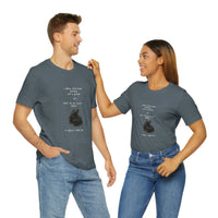 I Know Everything Happens For A Reason But ... Unisex T-shirt