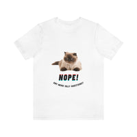 "Nope, Anymore Silly Questions" Cat Unisex Jersey T-shirt